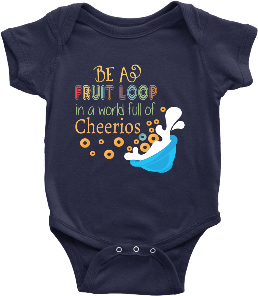 Download Be A Fruit Loop Infant Bodysuit Full Size PNG Image PNGkit