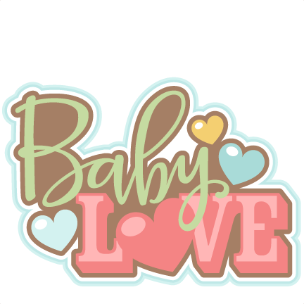 Baby Love Title Svg Scrapbook Cut File Cute Clipart - Love Baby Png (432x432), Png Download