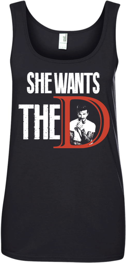 She Wants The D - Shirt (1024x1024), Png Download