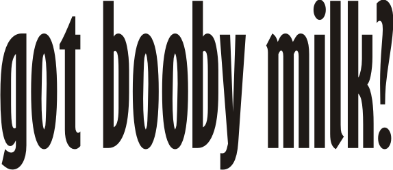 Got Booby Milk Baby One Piece, Toddler T Shirt - Got Milk Font Transparent (574x249), Png Download