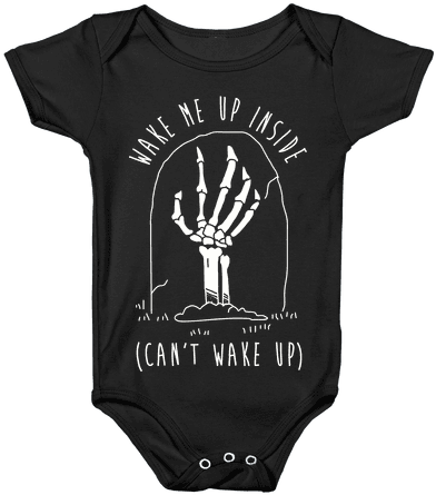 Wake Me Up Inside Baby Onesy - Onesie (484x484), Png Download