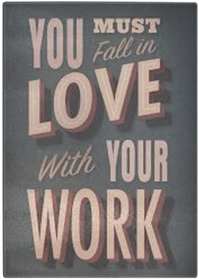 You Must Fall In Love With Your Work - Love (480x480), Png Download