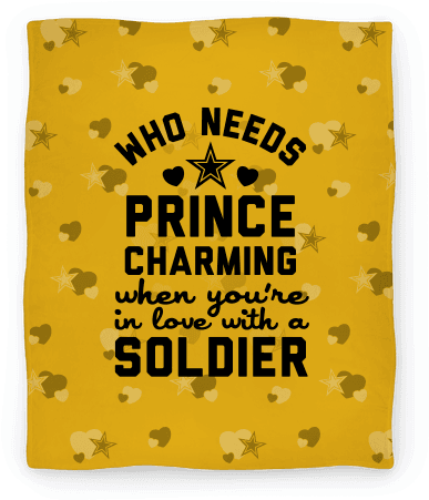 Who Needs Prince Charming (blanket) Blanket - Army Wife Quotes (484x484), Png Download