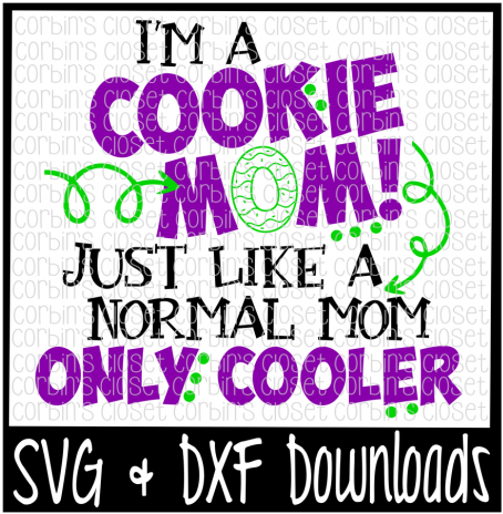 Cookie Mom Svg * Cookie Sales Cut File By Corbins Svg - Girl Scout Cookie Mom Meme (720x480), Png Download