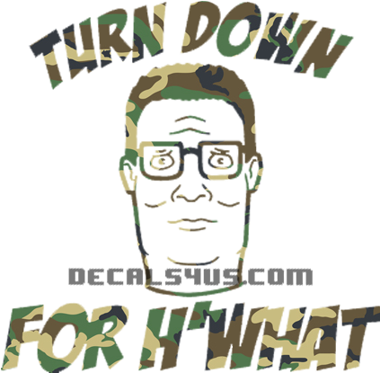 Turn Down For What - "king Of The Hill" (1997) (500x500), Png Download