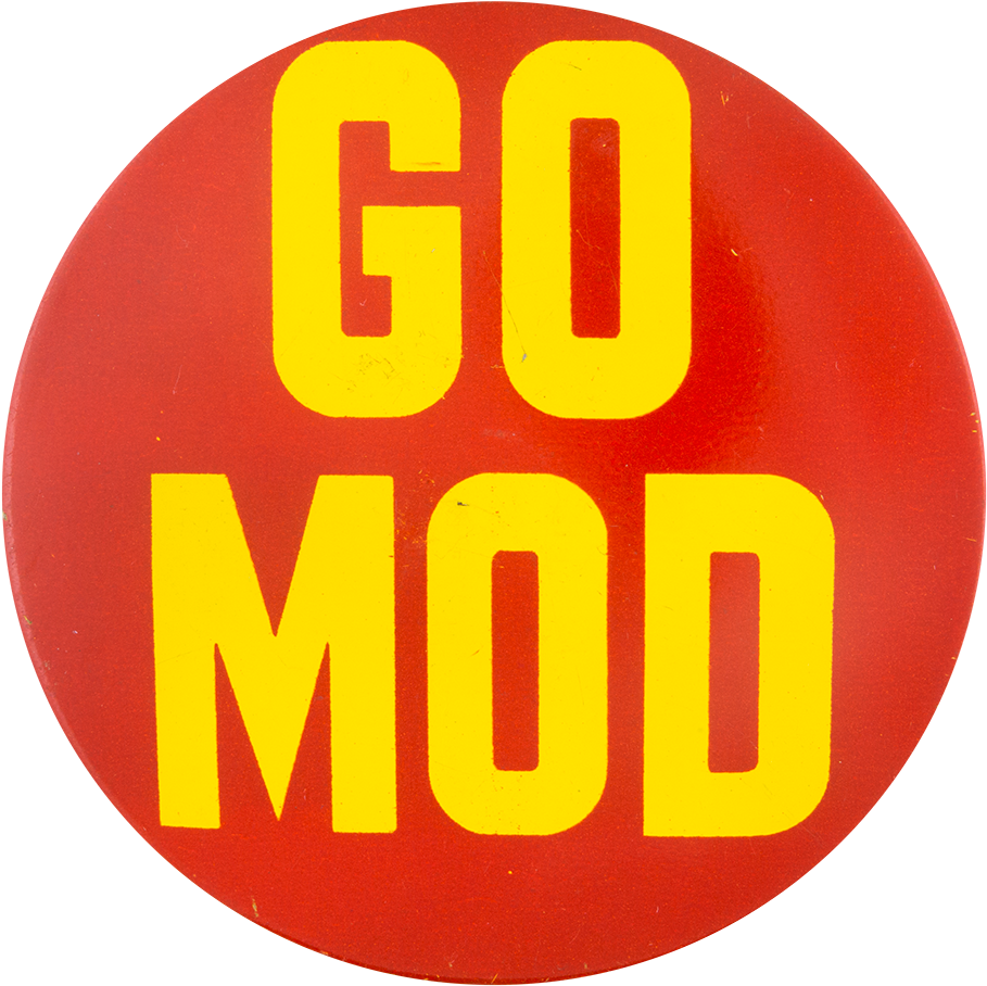 Go Mod Social Lubricators Button Museum - 70s Sayings (1000x990), Png Download