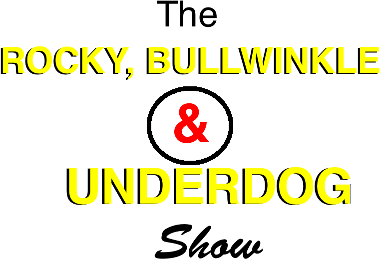 The Rocky, Bullwinkle & Underdog Show Logo (865x575), Png Download