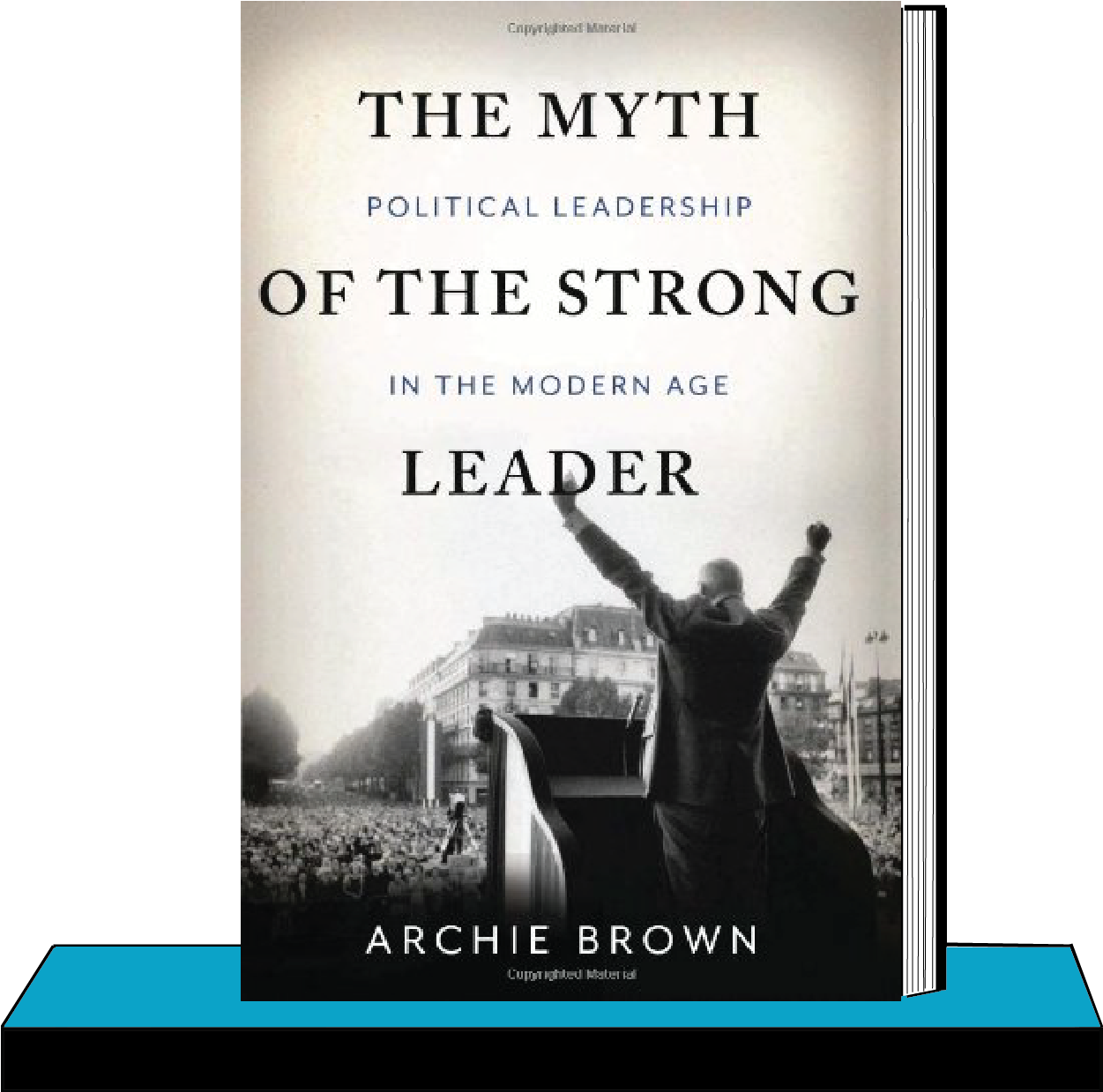Download Myth - Myth Of The Strong Leader By Archie Brown - Full Size ...