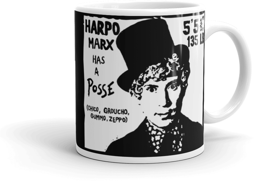 "harpo Marx Has A Posse" Mug - Harpo Marx (1000x1000), Png Download