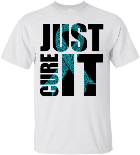 Just Cure It Ovarian Cancer Awareness Ribbon T-shirt - Just Cure It Shirt (500x500), Png Download