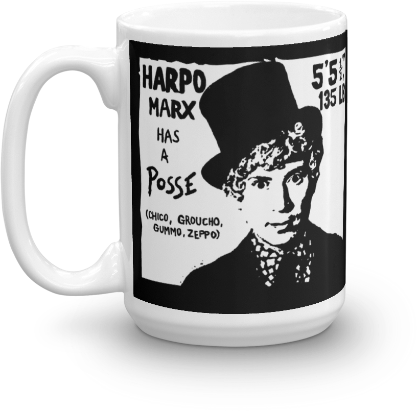 "harpo Marx Has A Posse" Mug - Harpo Marx (1000x1000), Png Download