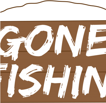 Download Headhunters Closed Gone Fishing Monday August 27th Gone Fishing Full Size Png Image Pngkit