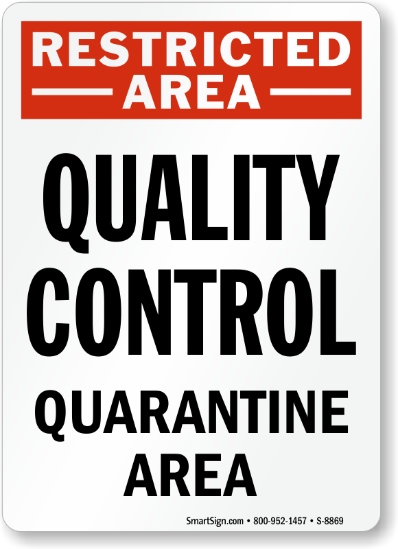 Restricted Area Quality Control Quarantine Area Sign - Smartsign Plastic Sign, Legend Do Not Enter, 10" High (580x800), Png Download