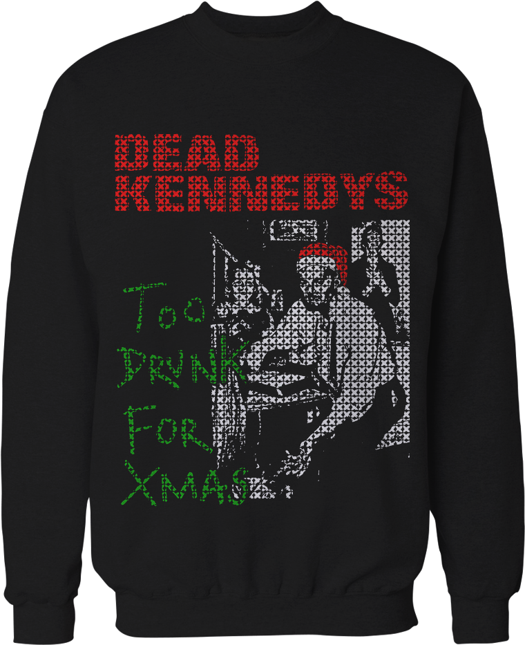 Dead Kennedys "too Drunk For X-mas Christmas" Sweater - Vintage Supreme Box Dead Kennedys Shirt... (760x933), Png Download