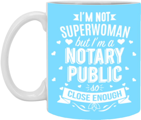 I'm Not Superwoman But I'm A Notary Public 11 Oz Mug - Teezily Not Superwoman But A Teaching Assistant - Tanktop (600x600), Png Download