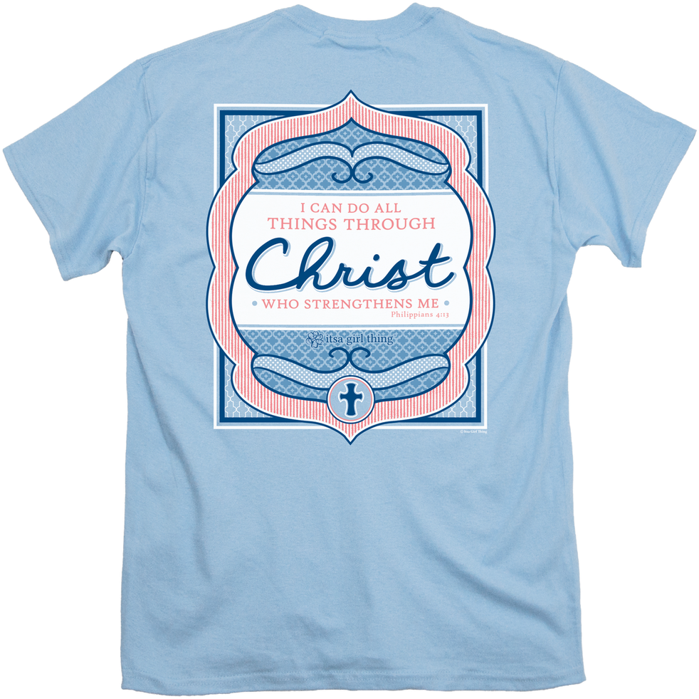 Christ Who Strengthens Me - T-shirt (1000x1001), Png Download