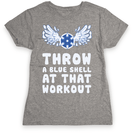 Throw A Blue Shell At That Workout Womens T-shirt - My Lazy Magical Girl Costume T-shirt: Funny T-shirt (484x484), Png Download