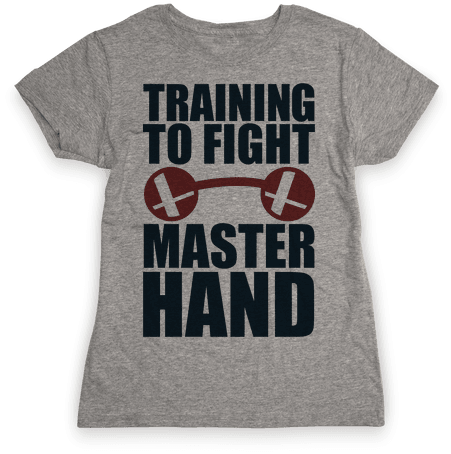 Training To Fight Master Hand Womens T-shirt - If It Requires Pants Or A Bra It's Not Happening T-shirt: (484x484), Png Download