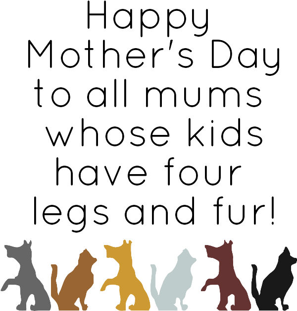 Happy Mother's Day To All Mums Whose Kids Have Four - Loews Hotel Pet (600x700), Png Download