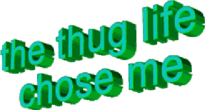 Wordart "the Thug Life Chose Me" Text - Portable Network Graphics (1080x1920), Png Download