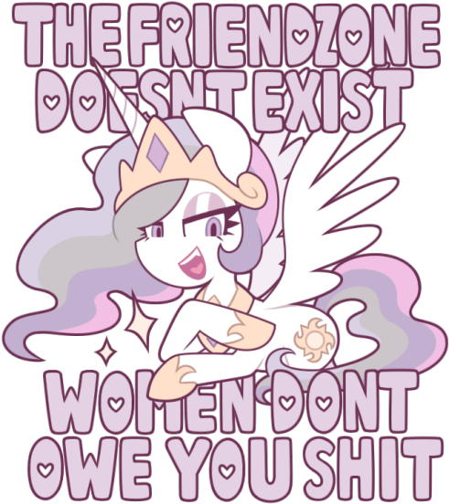 Mlp Friendzone Celestia Feminism - Girls Don T Owe You Shit (500x564), Png Download