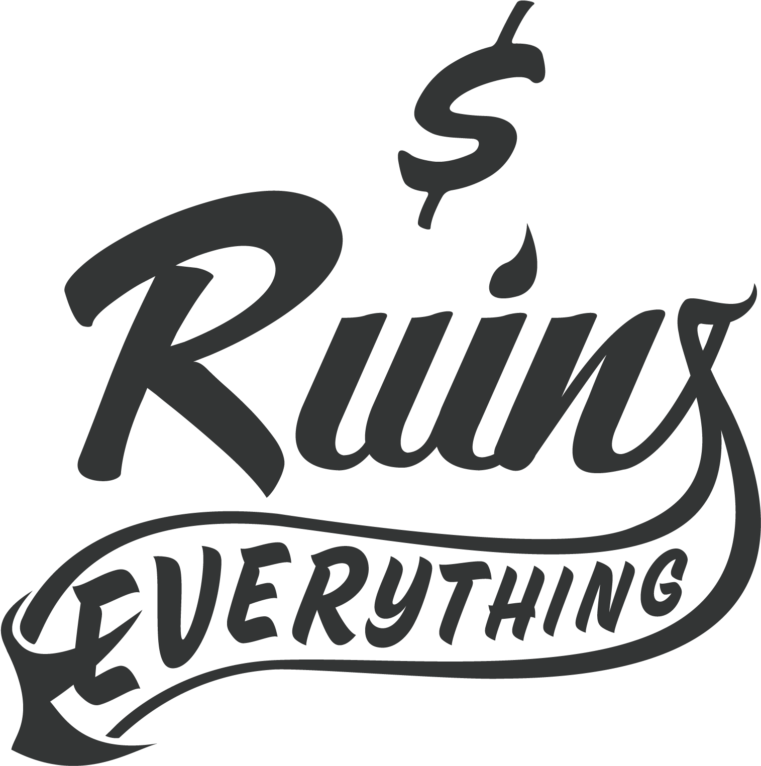Money Ruins Everything Money Ruins Everything - Money Ruins Everything (1520x1540), Png Download