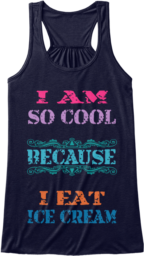 I Am So Cool Because I Eat Ice Cream Midnight T-shirt - Girl Is Taken By A Smoken Hot Awesome & Chubby (480x858), Png Download
