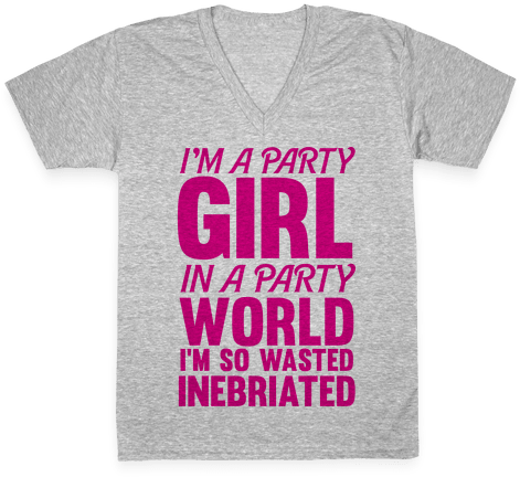 I'm A Party Girl V-neck Tee Shirt - Active Shirt (484x484), Png Download