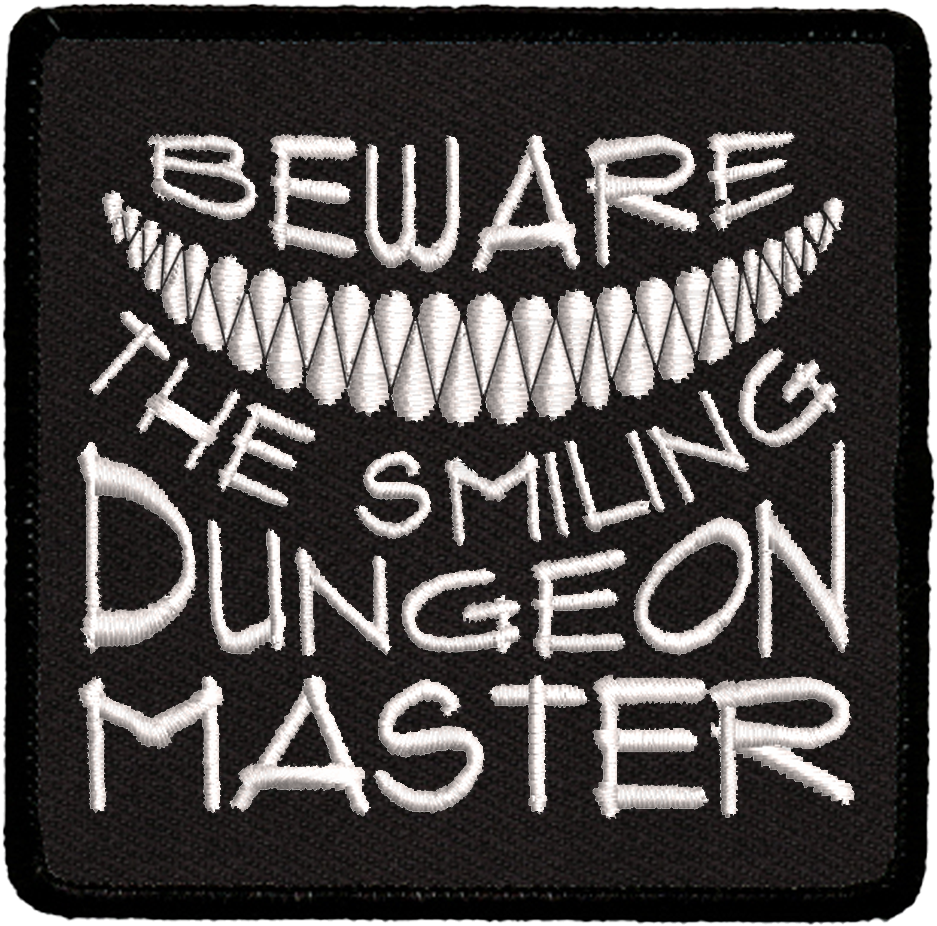Beware The Smiling Dungeon Master - Iron-on (1224x1224), Png Download