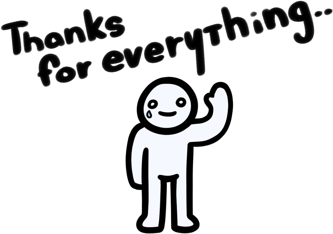 2018 Nightdev, Llc - Thanks For Everything Goodbye (1100x800), Png Download