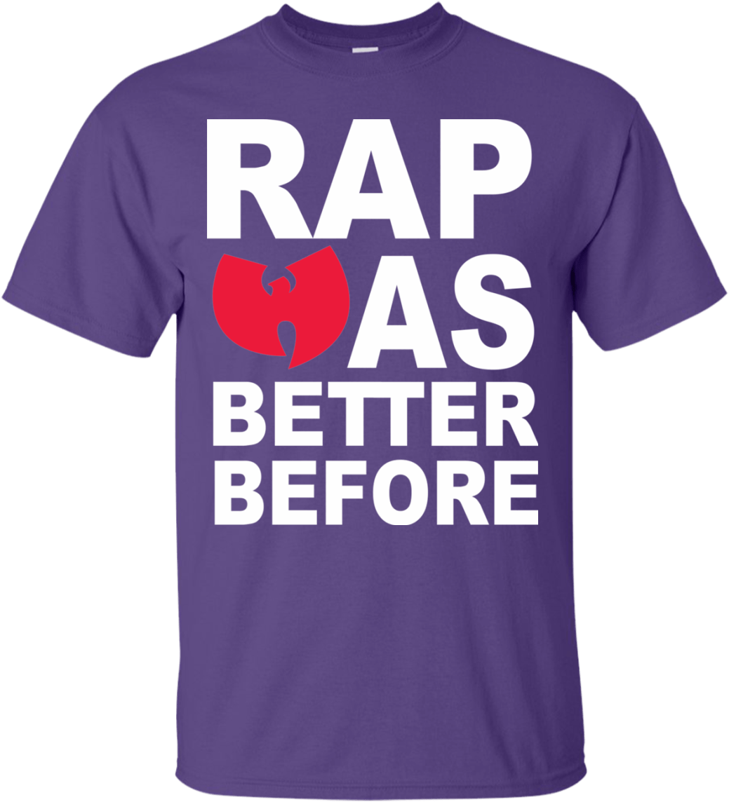 Wu Tang Clan Rap Was Better Before Men's T-shirt - Sev (1155x1155), Png Download