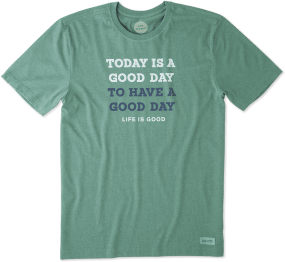 Men's Today Is A Good Day Crusher Tee - Active Shirt (570x570), Png Download
