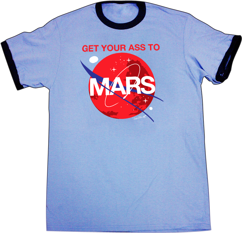 Special Edition Get Your Ass To Mars - Ringer T-shirt (900x900), Png Download