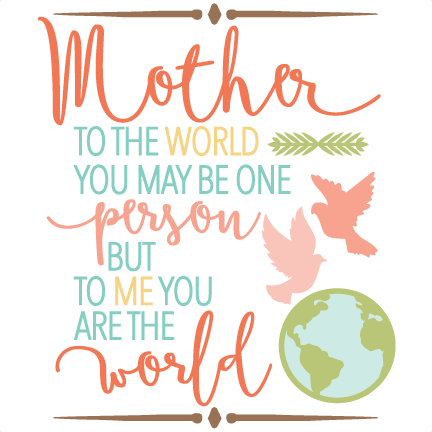 To The World Mother Quote Svg Scrapbook Cut File Cute - Large Wall Décor By Sincere Surroundings - Large 'chocolate' (432x432), Png Download