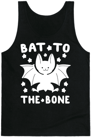 Bat To The Bone Tank Top - Make Muscles Not Excuses (484x484), Png Download
