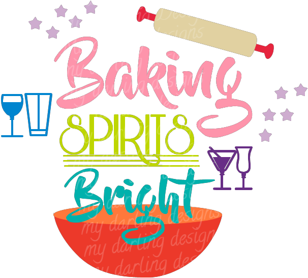Freeuse Stock Spirits Bright My Darling - Baking Spirits Bright Text (606x547), Png Download