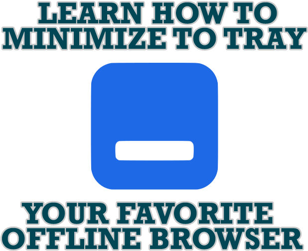 Add 'minimize To Tray' Feature To Your Favorite Offline (800x548), Png Download