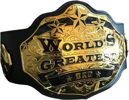 Undisputed Belts World's Greatest Dad Championship (600x475), Png Download