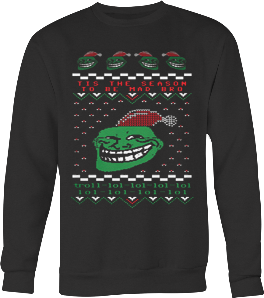 Troll Face Tis The Season To Be Mad Bro Ugly Christmas - Long-sleeved T-shirt (1000x1000), Png Download