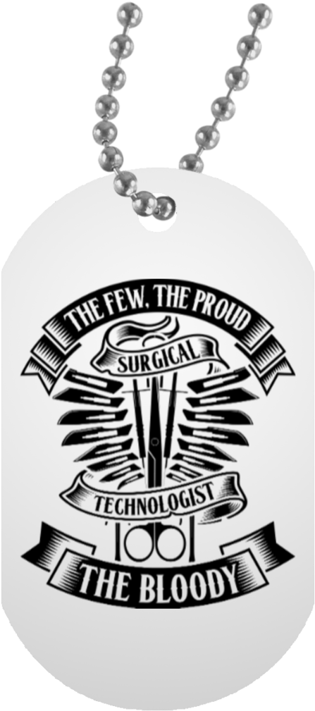 The Few The Proud The Bloody Surgical Technologist - My Son Quotes From Dad (1024x1024), Png Download