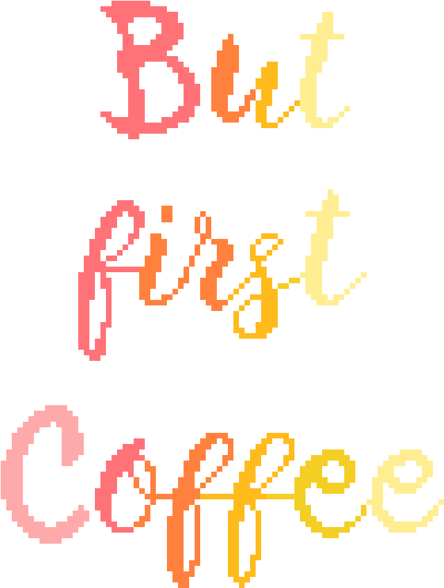 Modern Quote Cross Stitch Pattern - But First Coffee: Notebook (800x1040), Png Download