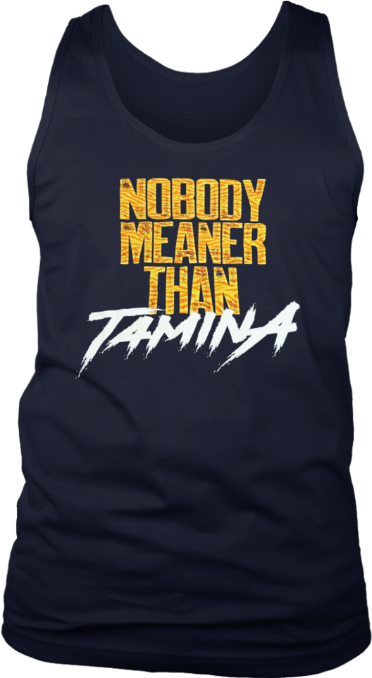 Nobody Meaner Than Tamina Shirt - Shirt (960x960), Png Download