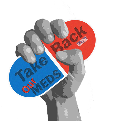 Take Back Our Meds Campaign - Universities Allied For Essential Medicines (395x409), Png Download