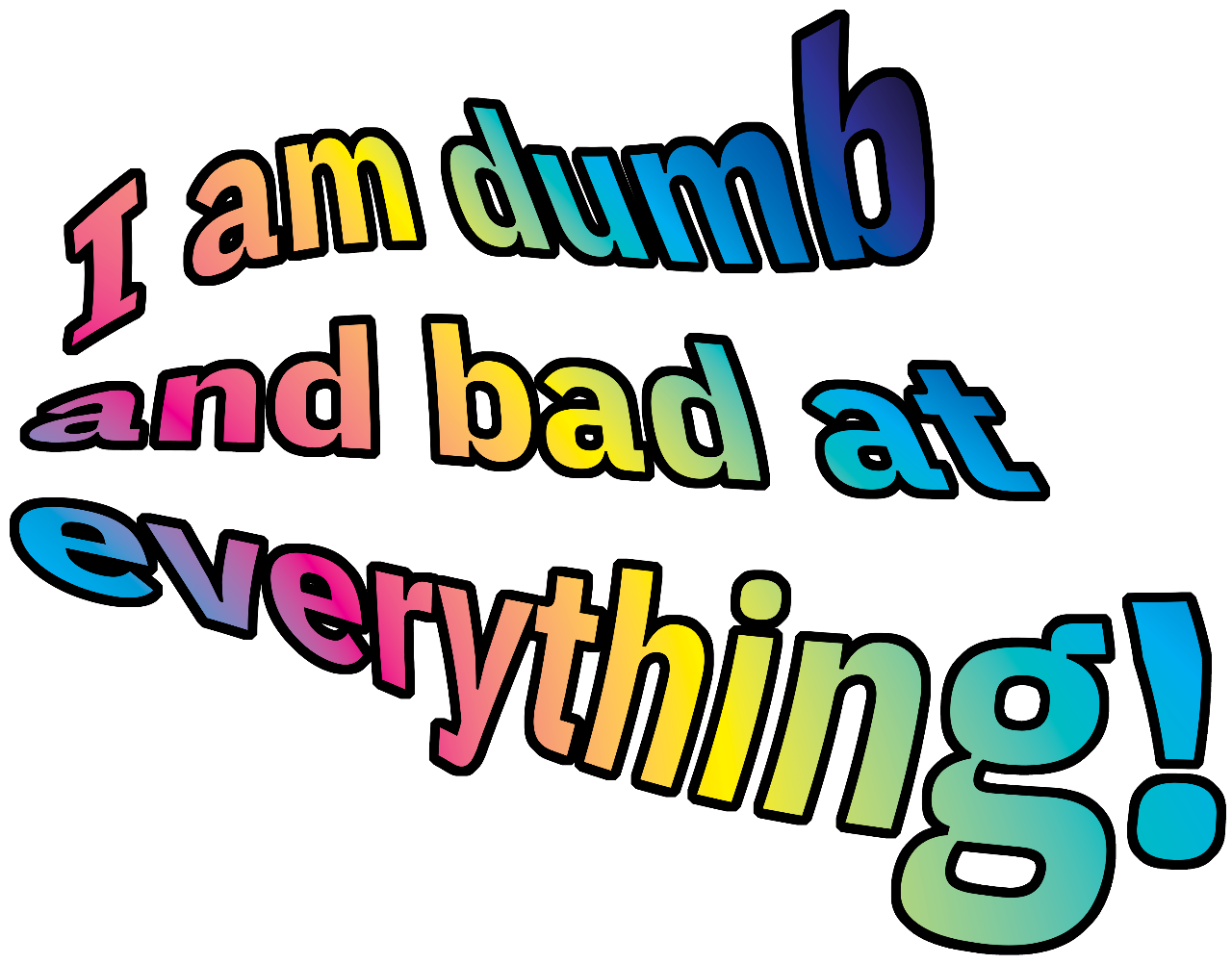 Rainbow Warped Text That Says "i Am Dumb And Bad At (1280x1002), Png Download