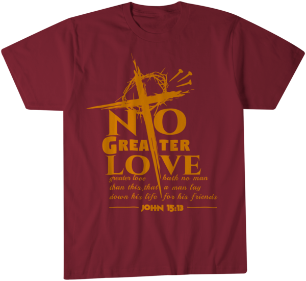 No Greater Love Garnet T-shirt - T-shirt (600x551), Png Download