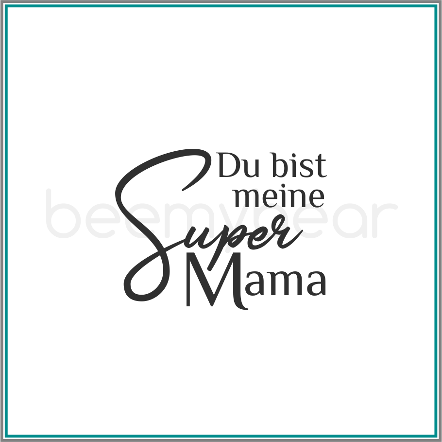Stempel Du Bist Meine Super Mama - Rubber Stamp (910x909), Png Download