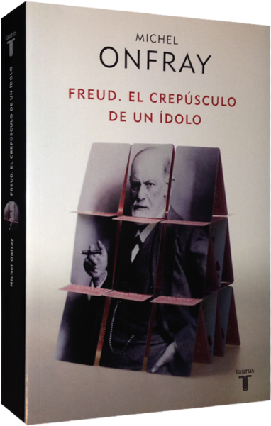 Onfray Parte En Este Libro De - Freud: El Crepúsculo De Un Ídolo [book] (600x600), Png Download