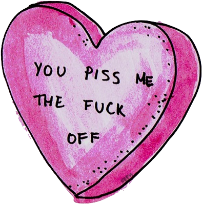 Pics For > Transparent Offensive Text Tumblr - You Piss Me The Fuck Off (500x695), Png Download