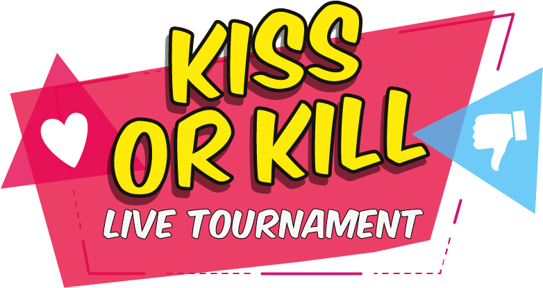 Kiss Or Kill Tournament Sign Up (781x435), Png Download