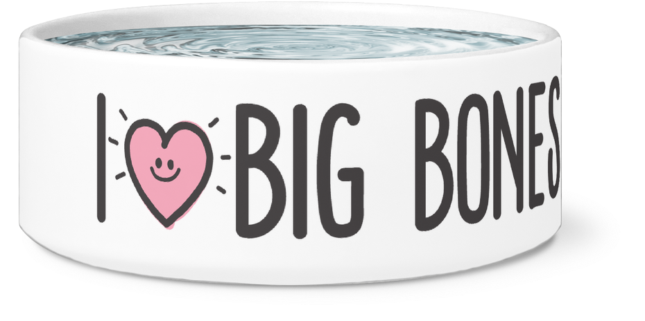 I Love Big Bones • Dog Bowl (1024x1024), Png Download